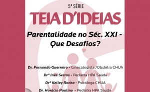 PARENTALIDADE NO SÉC  XXI- QUE DESAFIOS É TEMA DO TEIA D  IDEIAS 
