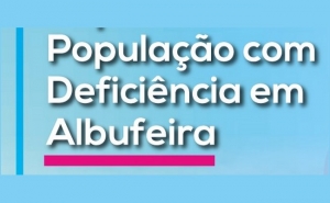 MUNICÍPIO DE ALBUFEIRA REALIZA INQUÉRITO PARA CARACTERIZAR A POPULAÇÃO COM DEFICIÊNCIA