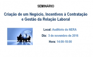 Seminário «Criação de um Negócio, Incentivos à Contratação e Gestão da Relação Laboral» 