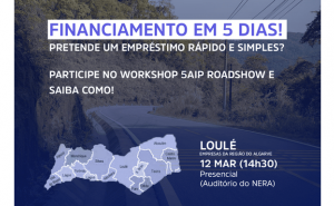 Roadshow «Financiamento às microempresa e PME | Nova modalidade de crédito» - Loulé