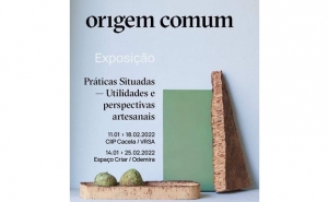 EXPOSIÇÃO EM ODEMIRA «PRÁTICAS SITUADAS - UTILIDADES E PERSPECTIVAS ARTESANAIS» 