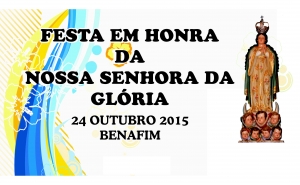 Benafim recebe Festa Religiosa em Honra da Nossa Senhora da Glória