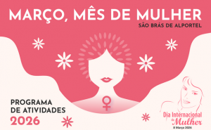 MARÇO É DELAS EM SÃO BRÁS DE ALPORTEL