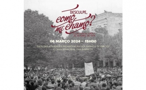 «DESCULPE, COMO ME CHAMO?» TRAZ MEMÓRIAS DO 25 DE ABRIL EM FOTOGRAFIAS