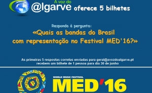 A Voz do Algarve oferece 5 bilhetes para o FESTIVAL MED