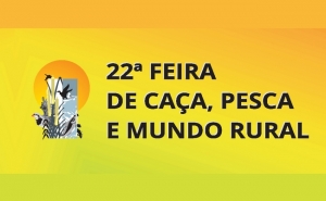 22ª Feira de Caça, Pesca e do Mundo Rural