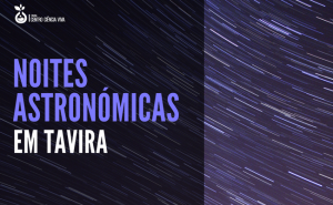 NOITES ASTRONÓMICAS EM TAVIRA