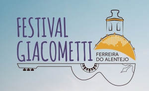 Festival Giacometti regressa em junho a Ferreira do Alentejo