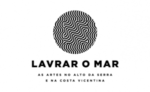 Lavrar o Mar lança projeto que cruza artes e cultura local na costa vicentina