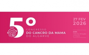 5º CONGRESSO DO CANCRO DA MAMA DO ALGARVE – DOR: CIÊNCIA, EMOÇÃO E FUTURO