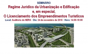 Regime Jurídico da Urbanização e Edificação  e, em especial,  O Licenciamento dos Empreendimentos Turísticos 