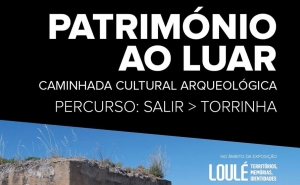 Património ao Luar - Caminhada Cultural Arqueológica