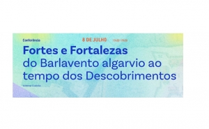 Conferência sobre Fortificações Algarvias na Época dos Descobrimentos e Oficina Criativa de Design Territorial são as próximas atividades da DRCAlg no âmbito do Magallanes_ICC