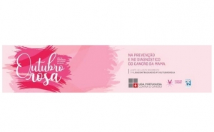 LPCC promove o mês da prevenção do cancro da mama com forte campanha nacional de sensibilização