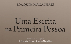 «LIVROS ABERTOS» COM JOAQUIM ROMERO MAGALHÃES SOBRE OBRA DEDICADA AO «SECRETÁRIO» DE ANTÓNIO ALEIXO