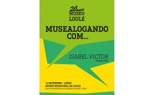 «MUSEALOGANDO COM…» ISABEL VICTOR ESTE SÁBADO