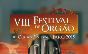 Festival de Órgão celebra 300 anos do Órgão da Sé de Faro