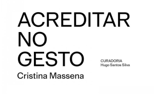 EXPOSIÇÃO «ACREDITAR NO GESTO» INAUGURA A 20 DE JUNHO NO CENTRO DE EXPOSIÇÕES DE ALCANTARILHA