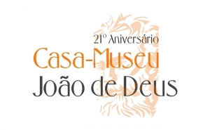 CASA-MUSEU JOÃO DE DEUS ASSINALA 21º ANIVERSÁRIO COM «CASA-ABERTA»