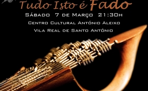 «Tudo Isto é Fado» no Centro Cultural António Aleixo