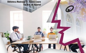 Balcão da Inclusão de São Brás de Alportel e IEFP promovem  sessão sobre Qualificação e Inserção Profissional para pessoas com deficiência