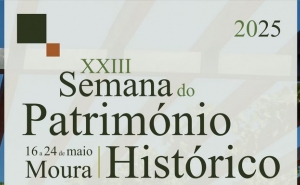 XXIII Semana do Património Histórico em Moura 