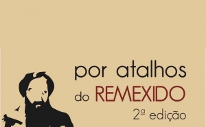 2º EDIÇÃO DE «POR ATALHOS DO REMEXIDO» COMEÇA A 23 DE ABRIL