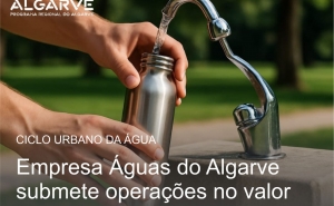 ALGARVE: Fundos Europeus reforçam resiliência e eficiência no ciclo urbano da água  