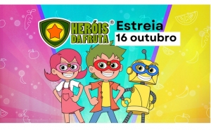 Heróis da Fruta chegam amanhã (16 outubro) ao pequeno ecrã com série de animação portuguesa