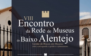 Moura recebe o VIII Encontro da Rede de Museus do Baixo Alentejo 