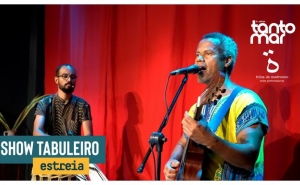 Show Tabuleiro | Festival Tanto Mar