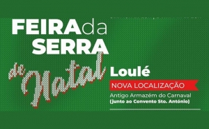 FEIRA DA SERRA DE NATAL REGRESSA A LOULÉ COM MAIS DIAS E NOVA LOCALIZAÇÃO