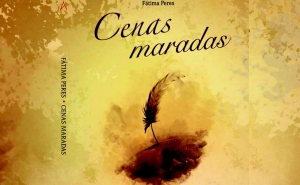 Cenas Maradas | Primeiro livro de Fátima Peres