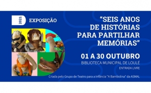 EXPOSIÇÃO «SEIS ANOS DE HISTÓRIAS PARA PARTILHAR MEMÓRIAS» DA ASMAL