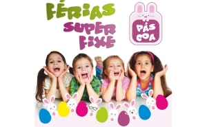 INSCRIÇÕES PARA O PROGRAMA «FÉRIAS SUPER FIXE – PÁSCOA 2017» DECORREM DE 13 A 24 DE MARÇO