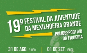 Bandas de originais e de tributo de referência nacional marcam o programa do 19ª Festival da Juventude da Mexilhoeira Grande