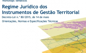 Workshop sobre o Novo Regime Jurídico dos Instrumentos de Gestão Territorial