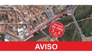 DATA DA REPAVIMENTAÇÃO DO TROÇO URBANO DA EN124, ENTRE O EDIFÍCIO DO MERCADO MUNICIPAL E O ENTRONCAMENTO DE ACESSO À PONTE SOBRE O RIO ARADE, FOI ALTERADA PARA OS DIAS 3 E 4 DE NOVEMBRO