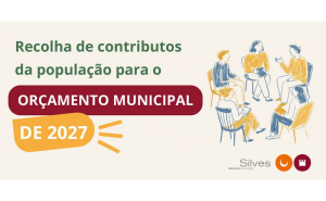 ORÇAMENTO MUNICIPAL DE SILVES PARA 2027 | MUNICÍPIO PROMOVE SESSÕES PÚBLICAS DE PARTICIPAÇÃO DE 2 A 10 DE NOVEMBRO