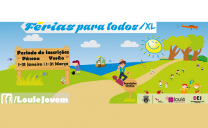 ABERTAS INSCRIÇÕES PARA EDIÇÃO DA PÁSCOA DAS «FÉRIAS PARA TODOS» E «FÉRIAS PARA TODOS XL»