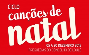 CICLO DE CANÇÕES DE NATAL 2015 PASSA POR TODO O CONCELHO DE LOULÉ 