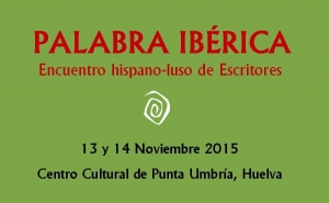 Escritores do Algarve no encontro hispano-luso «Palavra Ibérica»