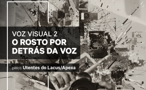Voz Visual 2 | O ROSTO POR DETRÁS DA VOZ