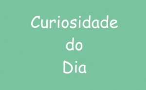 Curiosidade do Dia - 1 abril