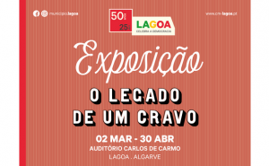 Exposição comemorativa dos 50 anos do 25 de Abril | «O Legado de um Cravo» 