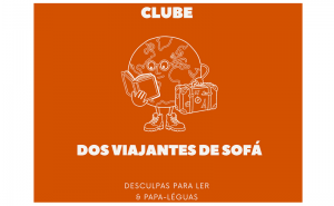 Papa-Léguas lança Clube dos Viajantes de Sofá – uma nova forma de viajar