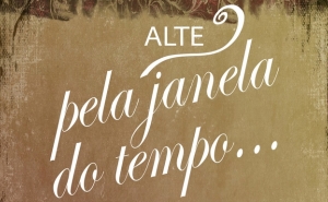 Alte pela Janela do Tempo