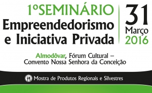 Almodôvar promove 1.º Seminário  Empreendedorismo e Iniciativa Privada