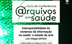 Presidente da APDSI fala sobre «Interoperabilidade de sistemas de informação na Saúde» no CHAlgarve