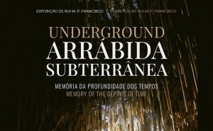 ARRÁBIDA DUBTERRÂNEA -MEMÓRIA DA PROFUNDIDADE DOS TEMPOS